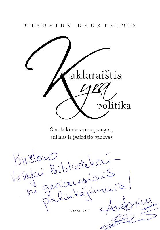 Giedrius Drukteinis. Kaklaraištis yra politika