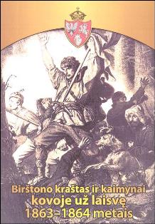Birštono kraštas ir kaimynai kovoje už laisvę 1863-1864 metais
